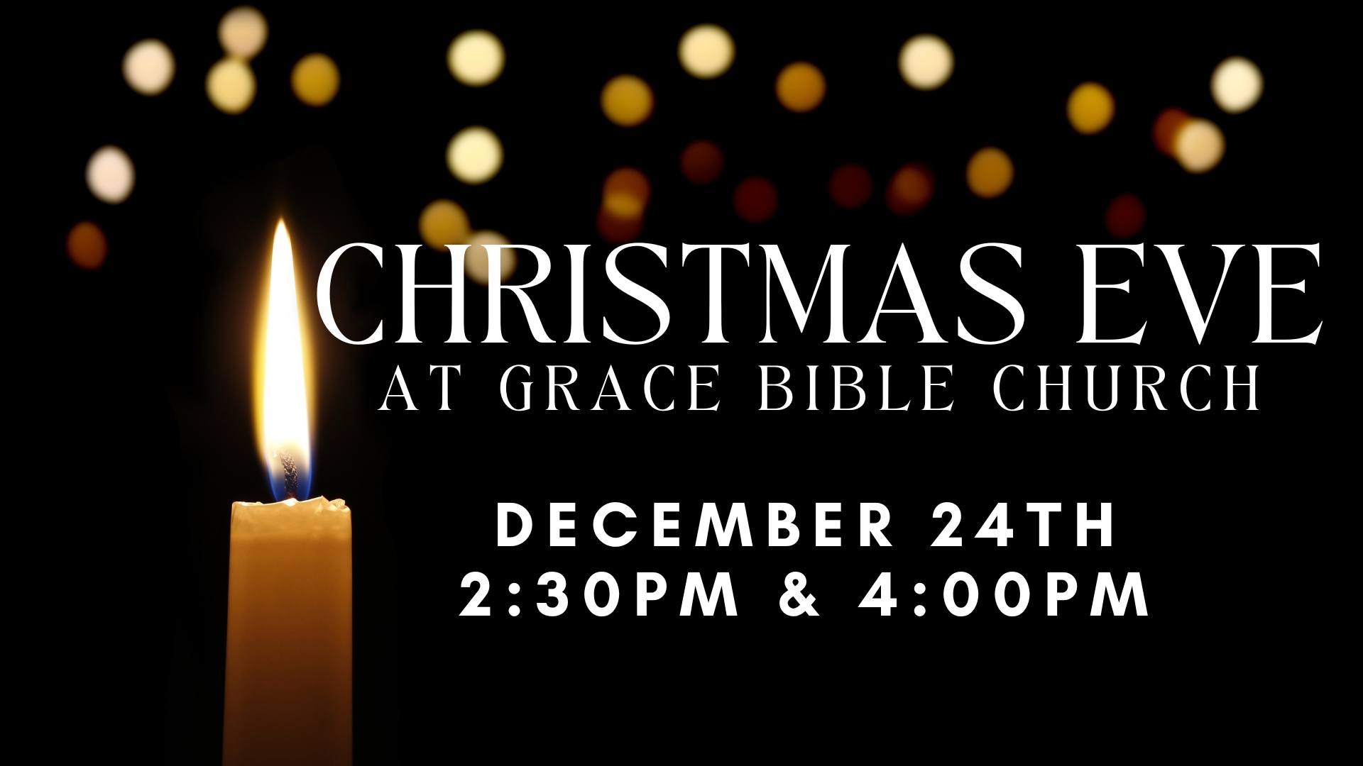 Christmas Eve at Grace Christmas Eve at Grace